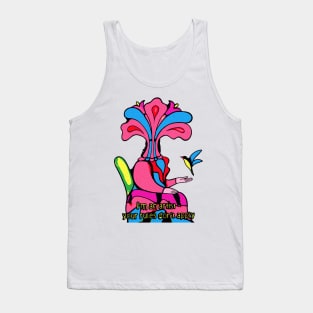 I'm an artist, your rules don't apply. Tank Top